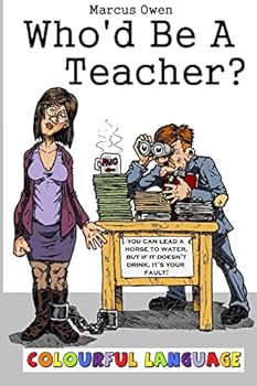 Paperback Who'd Be A Teacher? 2: Colourful Language Book