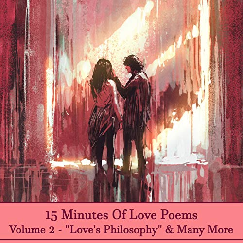 15 Minutes of Love Poems - Volume 2 by Percy Bysshe Shelley, Christina Rossetti, Edgar Allan Poe episode artwork