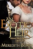 An Exotic Heir: A Sweet, Clean Regency Romance (Merry Men Quartet Book 1)