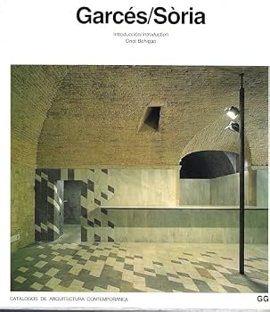 Paperback Garcés-Sòria (Catálogos de arquitectura contemporánea = Current architecture catalogues) (Middle English and Spanish Edition) Book