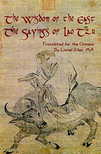Wisdom Of The East, The Sayings Of Lao Tzu