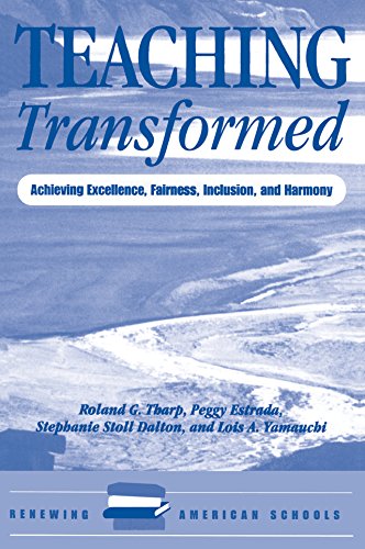 Teaching Transformed: Achieving Excellence, Fairness, Inclusion, And Harmony (Renewing American Schools)