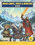 Norse Giants, Trolls & Monsters: Color the Jotnar, Trolls & Monsters of the North - A Read-Along Coloring Book...
