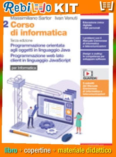Rebillo CORSO DI INFORMATICA 3A EDIZIONE VOLUME 2 PER INFORMATICA Libro scolastico + Kit scolastico con