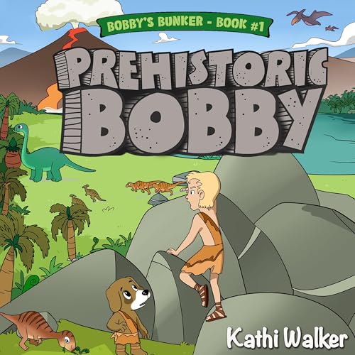 Prehistoric Bobby by Kathi Walker episode artwork