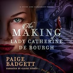 The Making of Lady Catherine de Bourgh Audiolibro Por Paige Badgett arte de portada