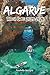 Algarve Travel Guide 2025-2026: Your Guide to the Best Beaches, Coastal Caves, Charming Towns and Local Cuisine