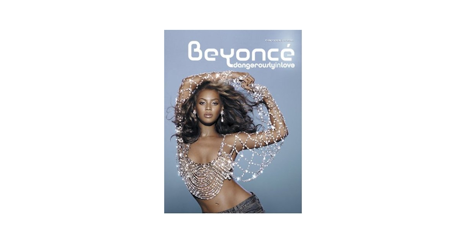Beyoncé - Dangerously in Love: Piano/Vocal/Chords (Pvg