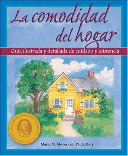 La Comodidad del Hogar: GUI Illustrada y Detallada de Cuidado y Asistencia
