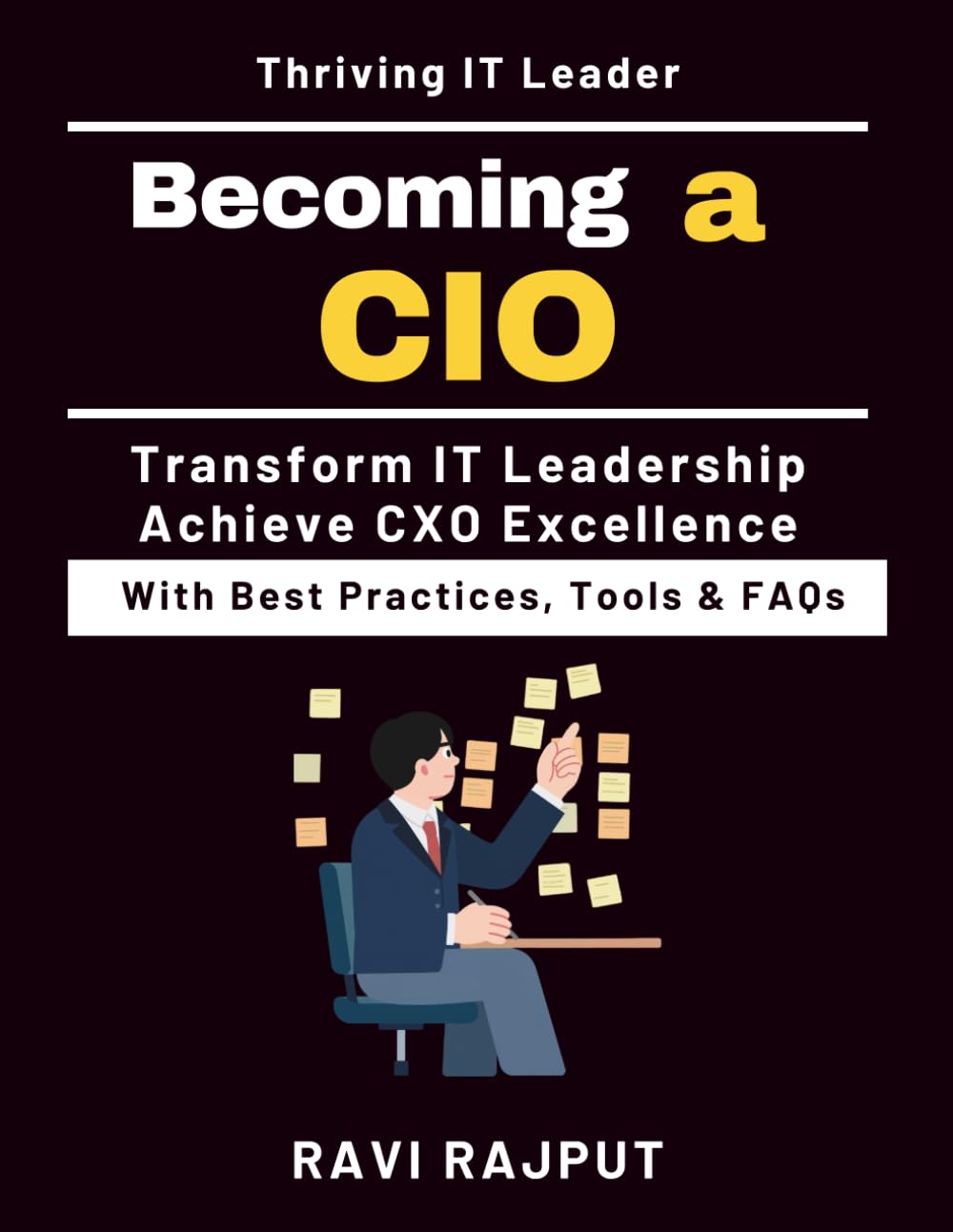 Becoming a CIO: Career Roadmap to CXO | Leadership Development in Tech | Future of CIO Roles | Navigating CXO Challenges | Building a High-Performing IT Team | Building CXO Skills | Executive Growth