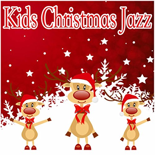 Play Kids Christmas Jazz by Kids Christmas Party, Christmas Party Mix