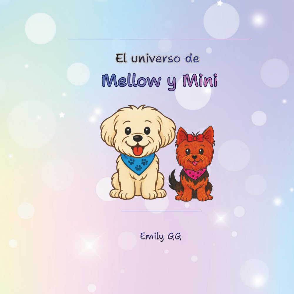 El universo de Mellow y Mini: Pequeñas huellas, grandes aventuras