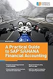 A Practical Guide to SAP S/4HANA Financial Accounting