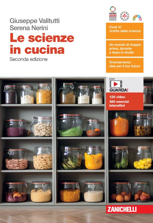 Le scienze in cucina. Per le Scuole superiori. Con espansione online