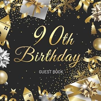 90th Birthday Guest Book : Christmas Celebration Birthday Party Keepsake Gift Book for Best Wishes and Messages from Family and Friends to Write in 123 Pages Cream Paper Glossy Cover