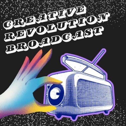 The Creative Revolution Broadcast cover art