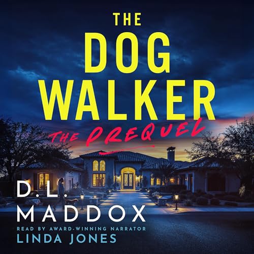 The Dog Walker, The Prequel [Written by D. L. Maddox] episode artwork