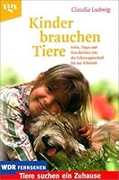 Kinder brauchen Tiere. 3802514351 Book Cover