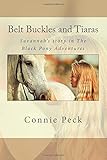  Belt Buckles and Tiaras (The Black Pony Adventures)
