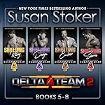 Cover of Delta Team Two Box Set 2, Books 5-8