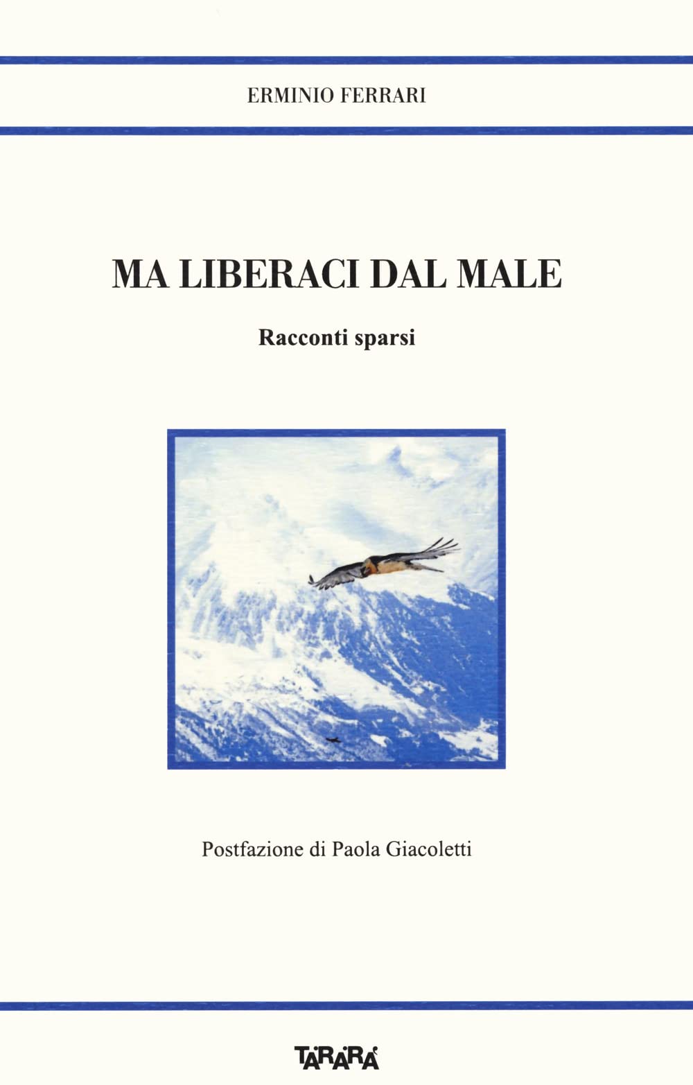 Ma Liberaci Dal Male. Racconti Sparsi - 4