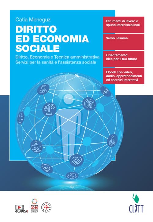  Diritto ed economia sociale. Diritto, economia e tecnica amministrativa. Servizi per la sanità e l\'assistenza sociale. Per le Scuole superiori. Con e-book