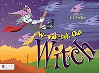 W-AAH-TCH OUT WITCH 1633673545 Book Cover