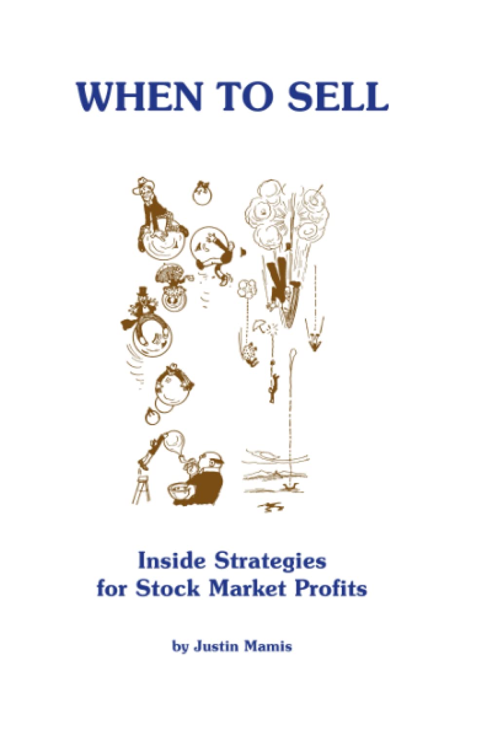 When To Sell: Inside Strategies for Stock Market Profits