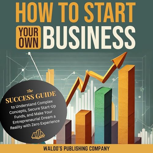 How to Start Your Own Business by Waldo's Publishing Company episode artwork