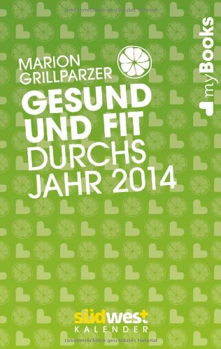 myBook - Gesund und fit durchs Jahr 2014 Taschenkalender myBook - Gesund und fit durchs Jahr 2014 Taschenkalender