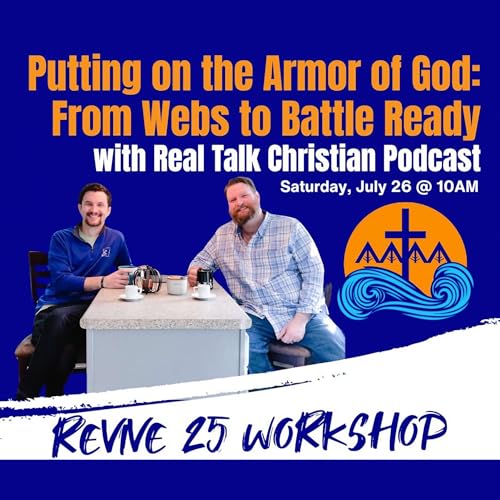 274: Getting Your Spiritual Armor From Cobwebs to Battle Ready – RTC On the Road at Revive Fest Podcast Por arte de portada