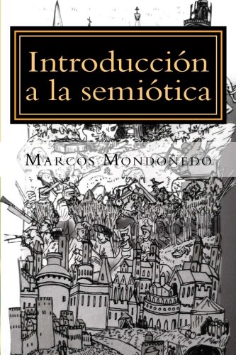 Introducción a la semiótica: Modelo de análisis de los discursos de la cultura (Spanish Edition)