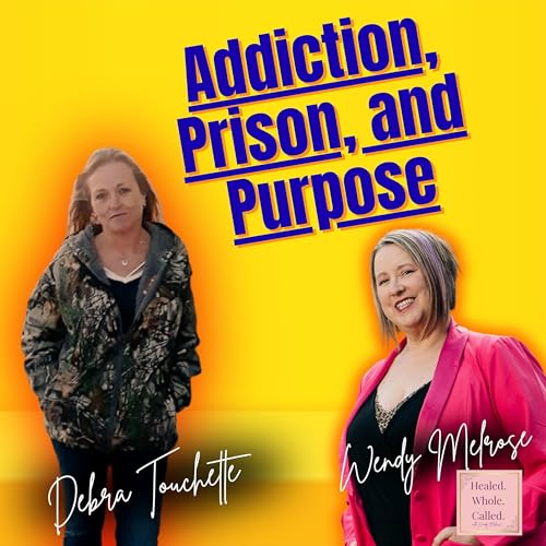 『Addiction, Prison, and Purpose: How God Turned Debi’s Life Around』のカバーアート