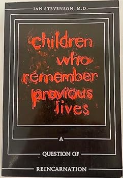 Paperback Children Who Remember Previous Lives: A Question of Reincarnation Book
