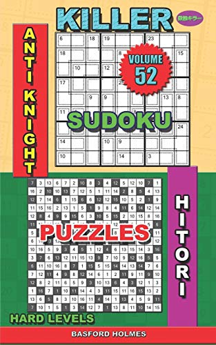Killer sudoku Anti knight. Hitori puzzles: Hard levels (Killer sudoku and his friends)