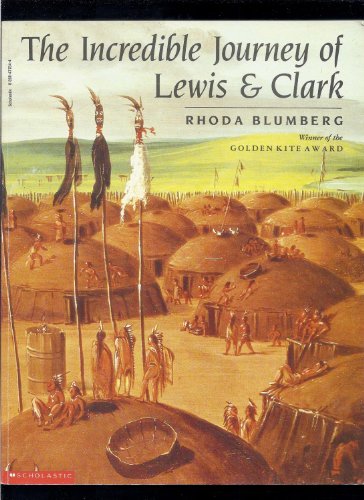 The incredible journey of Lewis and Clark 0590477544 Book Cover