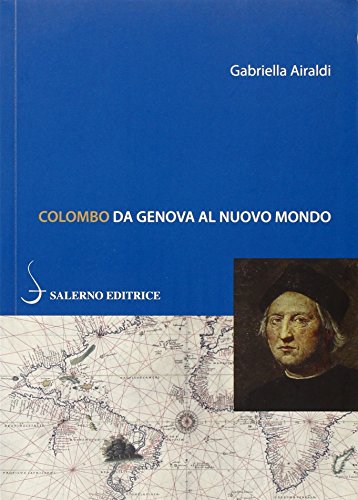 Colombo. Da Genova al Nuovo Mondo