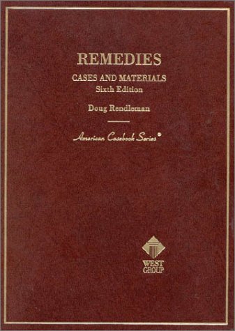 Cases and Materials on Remedies (American Casebook Series): Rendleman ...