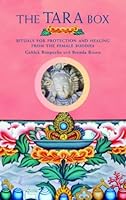 The Tara Box: Rituals for Protection and Healing From the Female Buddha 1577314611 Book Cover
