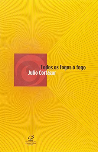 Todos os fogos o fogo [Portuguese] 8520006140 Book Cover