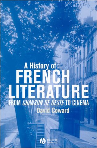 Amazon.com: A History of French Literature: From Chanson de geste to Cinema: 9780631167587 ...