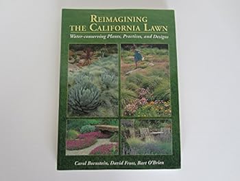 Paperback Reimagining the California Lawn: Water-Conserving Plants, Practices, and Designs Book