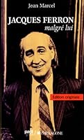 Jacques Ferron malgre lui (Collection Freres chasseurs) 0885121244 Book Cover