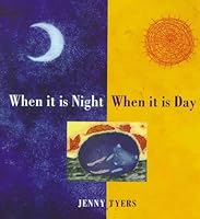 When It Is Night and When It Is Day 0395715466 Book Cover