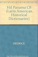 Historical Dictionary of Panama (Latin American Historical Dictionaries Series, No. 2) 081080347X Book Cover