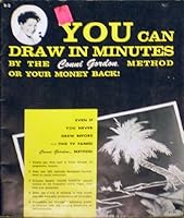 You Can Draw in Minutes by the Conni Gordon Method or Your Money Back B000LXXLXE Book Cover