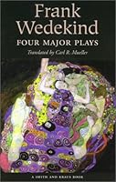 Frank Wedekind: Four Major Plays (Great Translations for Actors Series.) 1575252090 Book Cover