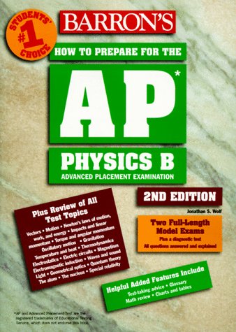 How to Prepare for the Advanced Placement Exam Physics B (Barron's How to Prepare for the Advanced Placement...