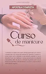 Apostila: Profissão de Manicure: Guia prático e moderno para conquistar clientes e crescer na carreira