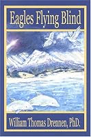 Eagles Flying Blind 0805965602 Book Cover